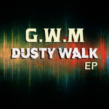 G.w.M. Honey On The Speakers - Original Mix