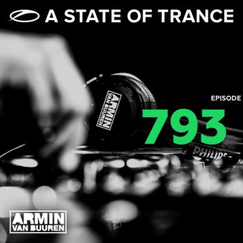 Armin van Buuren A State Of Trance (ASOT 793) - Coming Up, Pt. 2
