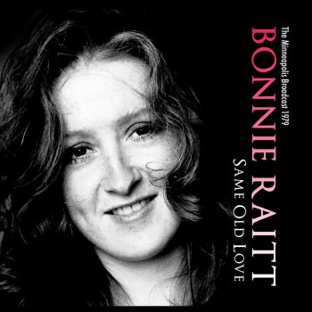 Bonnie Raitt You're Gonna Get What's Coming (Live)