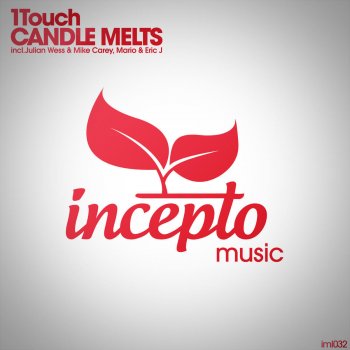 1Touch Candle Melts (Mario & Eric J Remix)