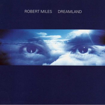 Robert Miles In My Dreams