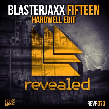 BlasterJaxx Fifteen - Hardwell Edit