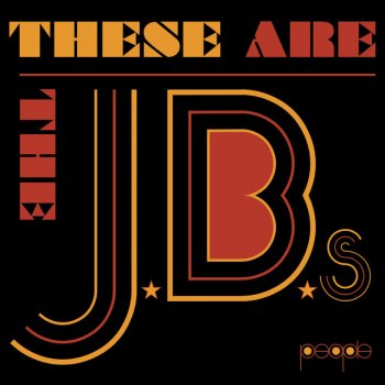 The J.B.'s These Are The JB's - Pt. 1 & 2