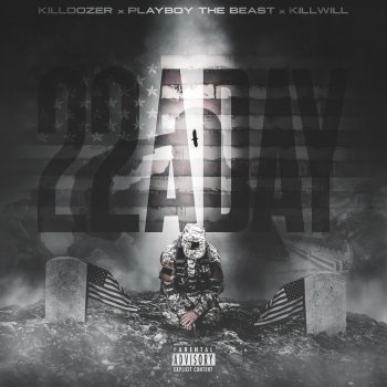 Killdozer 22ADAY (feat. Playboy the Beast & KillWill)