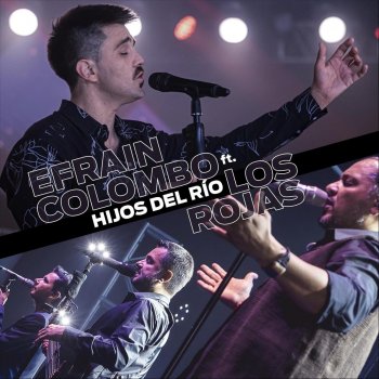 Efrain Colombo feat. Los Rojas Hijos del Río