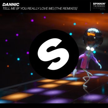 Dannic feat. Sunstars Tell Me (If You Really Love Me) - Sunstars Remix