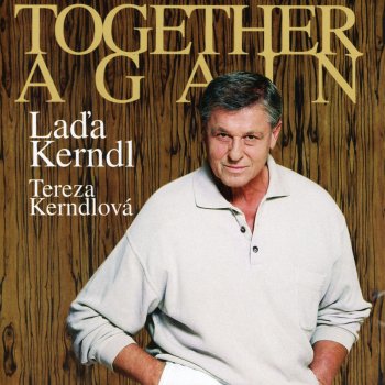 Lada Kerndl feat. Tereza Kerndlová Together Again