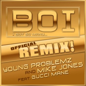 Young Problemz feat. Mike Jones Boi! [feat. Gucci Mane] - Amended Version