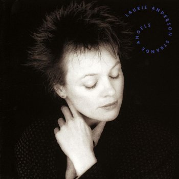 Laurie Anderson Strange Angels