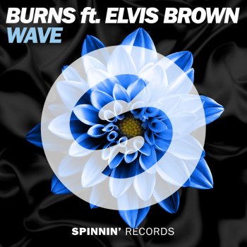 BURNS feat. Elvis Brown Wave