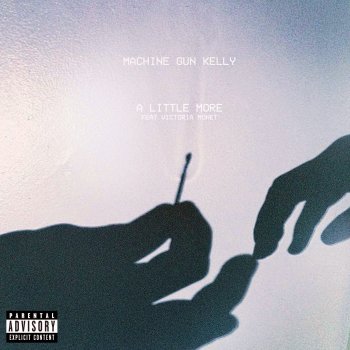 Machine Gun Kelly feat. Victoria Monet A Little More