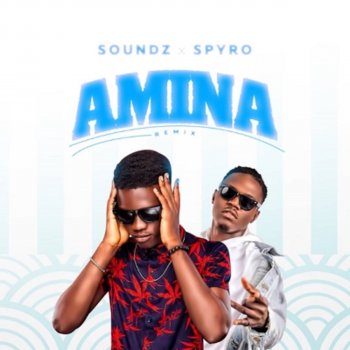 Soundz feat. Spyro Amina - Remix