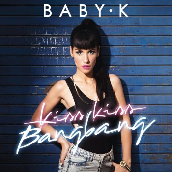 Baby K feat. Giusy Ferreri Roma - Bangkok