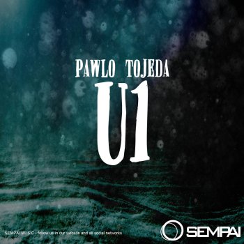 Pawlo Tojeda U1 - Original Mix