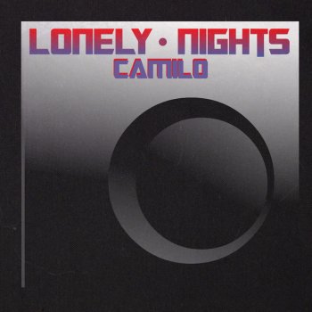 Camilo Lonely Nights