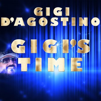 Gigi D'Agostino feat. Lento Violento Gigi's Time (Lento Violento Mix)