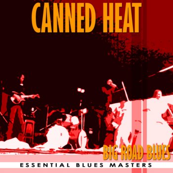 Canned Heat Rollin' and Tumblin', Part 1