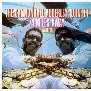 The Cannonball Adderley Quintet Walk Tall (Live)