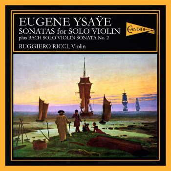 Ruggiero Ricci Sonata for Solo Violin in A minor, Op. 27, No. 2: 2. Malínconía
