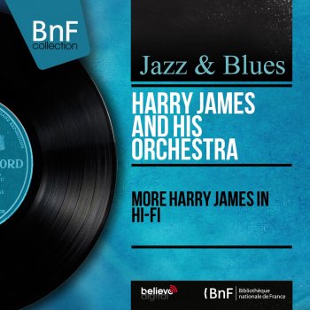 Harry James and His Orchestra Melancholy Rhapsody