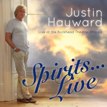 Justin Hayward I Know You're Out There Somewhere