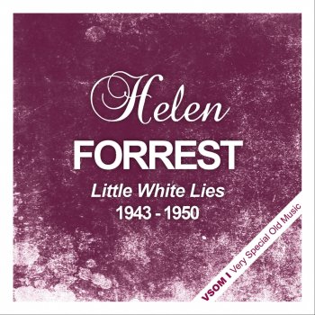 Helen Forrest I Can't Believe That You're In Love With Me (Remastered)
