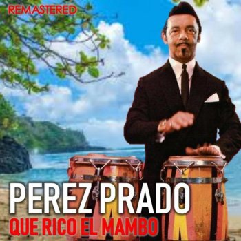 Perez Prado Martinica - Remastered