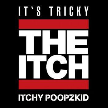 ITCHY It's Tricky (Run DMC Cover)