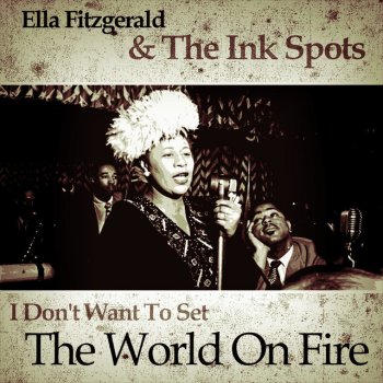 Ella Fitzgerald feat. The Ink Spots I'm Beginning To See the Light