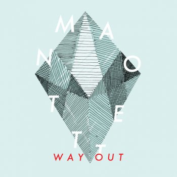 Manotett Way Out