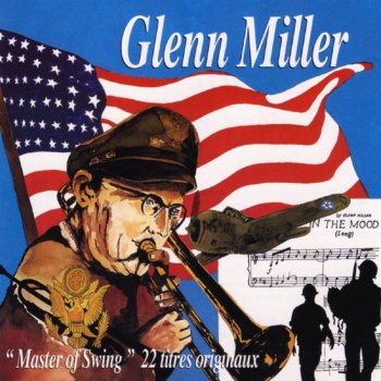 Glenn Miller I've Got A Girl In Kalamazoo