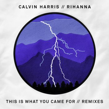 Rihanna feat. Calvin Harris This Is What You Came For - Extended Mix