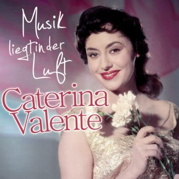 Caterina Valente Rot war der Mohn (Minka) [mit Club Manhattan]