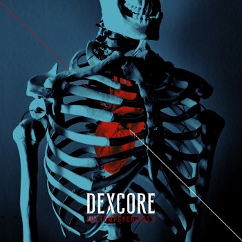 dexcore REPLACE OUR SOULS