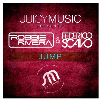 Robbie Rivera feat. Federico Scavo Jump (My Digital Enemy Remix)