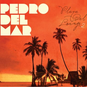 Pedro del Mar feat. Drooid & Myriam Hade - Drooid's Full Vocal Chillout Mix