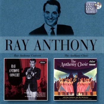 Ray Anthony I Hear A Rhapsody