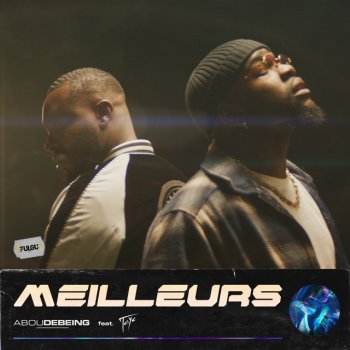 Abou Debeing feat. Tayc Meilleurs