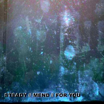Hobbes feat. Síraj & Jules Steady // Mend // for You