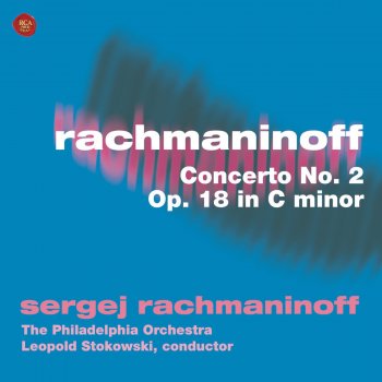 Sergei Rachmaninoff feat. Leopold Stokowski Concerto for Piano and Orchestra No. 2 in C Minor, Op. 18: II. Adagio sostenuto
