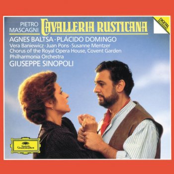 Pietro Mascagni, Agnes Baltsa, Plácido Domingo, Philharmonia Orchestra & Giuseppe Sinopoli Cavalleria rusticana: "Ah! lo vedi" (Duetto)