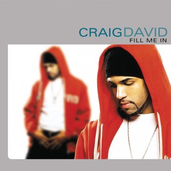Craig David Fill Me In (Artful Dodger remix)
