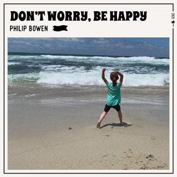 Philip Bowen Don't Worry Be Happy [Acoustic] [Live]