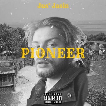 Jus' Jasin Pioneer