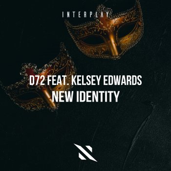 D72 New Identity (feat. Kelsey Edwards)