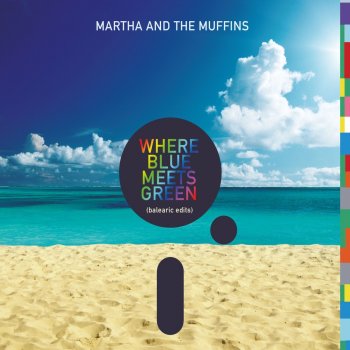 Martha & The Muffins Danseparc - Balearic Edit
