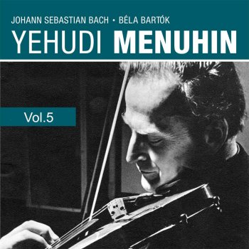Yehudi Menuhin Violin Sonata No. 3 in C Major, BWV 1005: IV. Allegro assai
