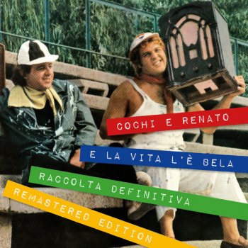 Cochi e Renato La moto - From Libe-libe-là (2020 Remaster)