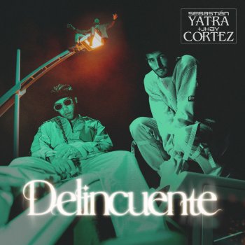 Sebastian Yatra feat. Jhay Cortez Delincuente