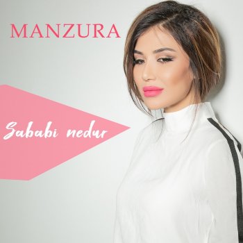 Manzura Sababi Nedur